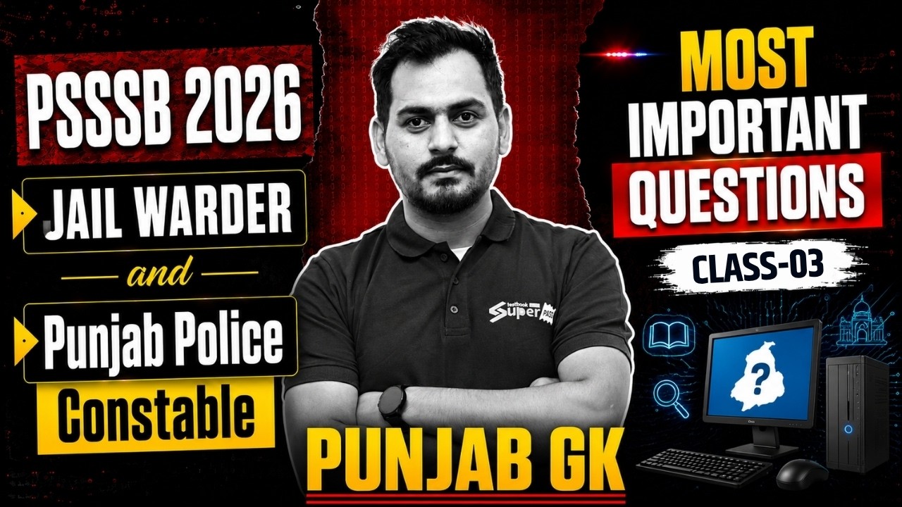 Punjab Police Constable 2026 | PSSSB Patwari/ Jail Warder Punjab GK Class 3 | Punjab GK by Jassi Sir