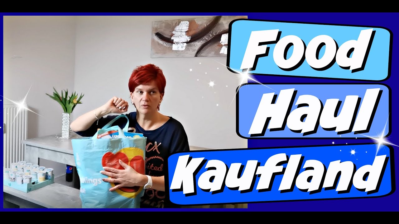 Food Haul Kaufland M&auml;rz 2020🛒 gesund & ungesund 🥑 9999 Dinge