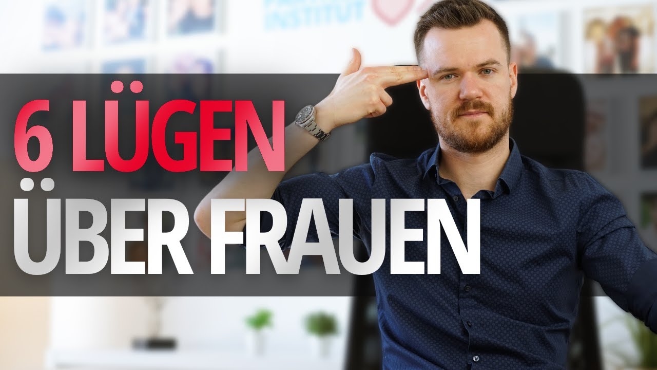 6 Lügen über Frauen