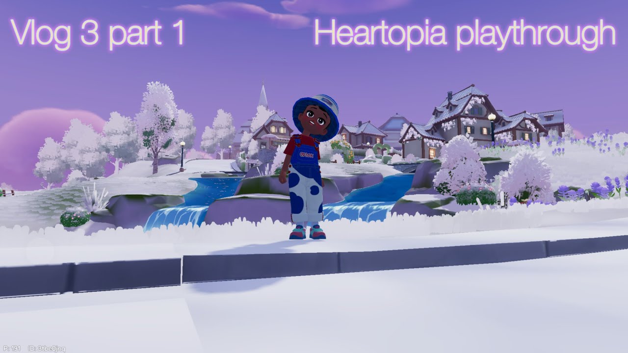 Vlog 3- Part 1: Heartopia