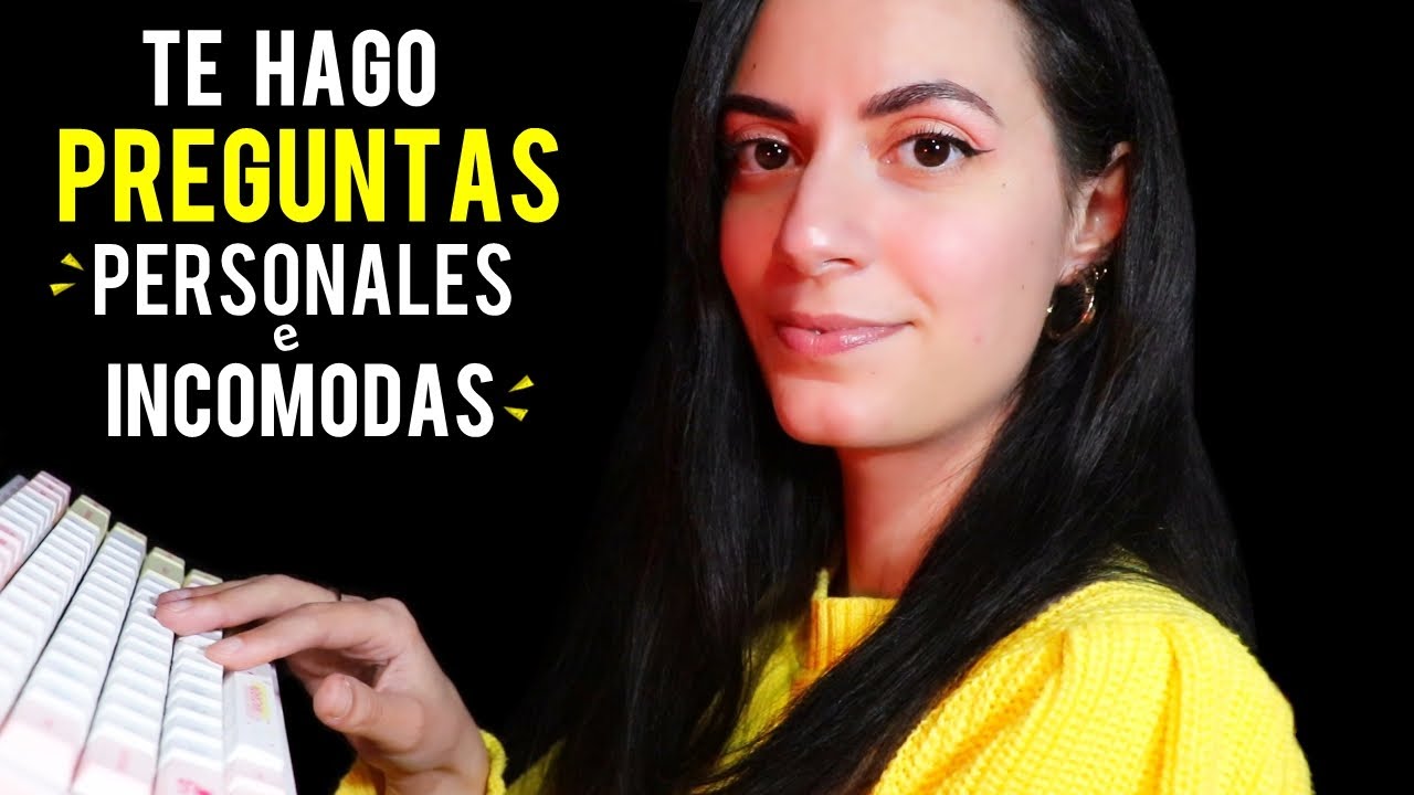 ASMR español TE HAGO PREGUNTAS PERSONALES e INCOMODAS! (soft spoken)