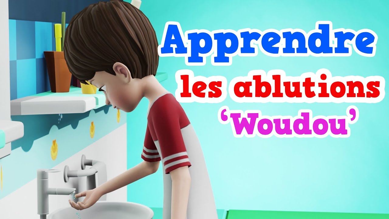 Comment faire les ablutions (pour les petits musulmans)