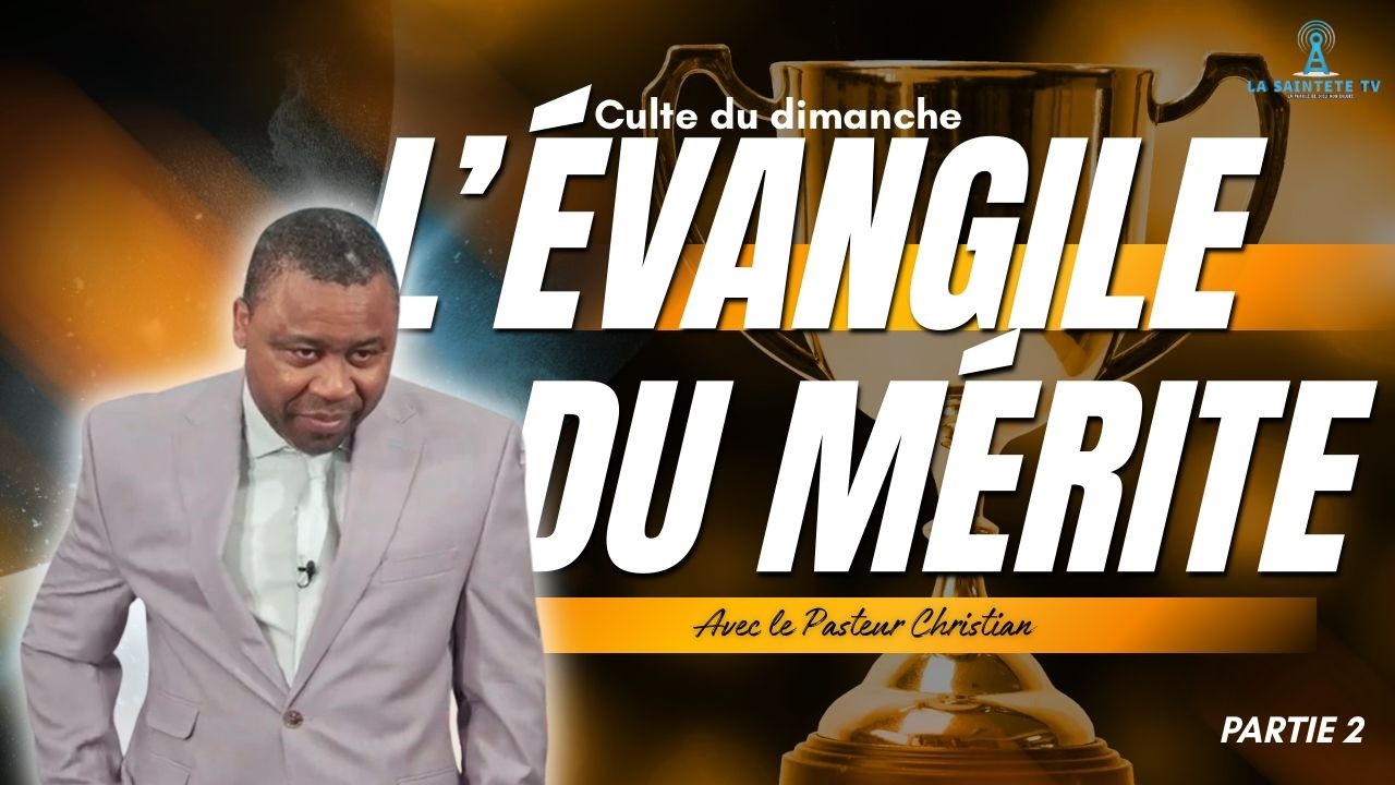 Résiste à l'évangile du mérite (Partie 2)