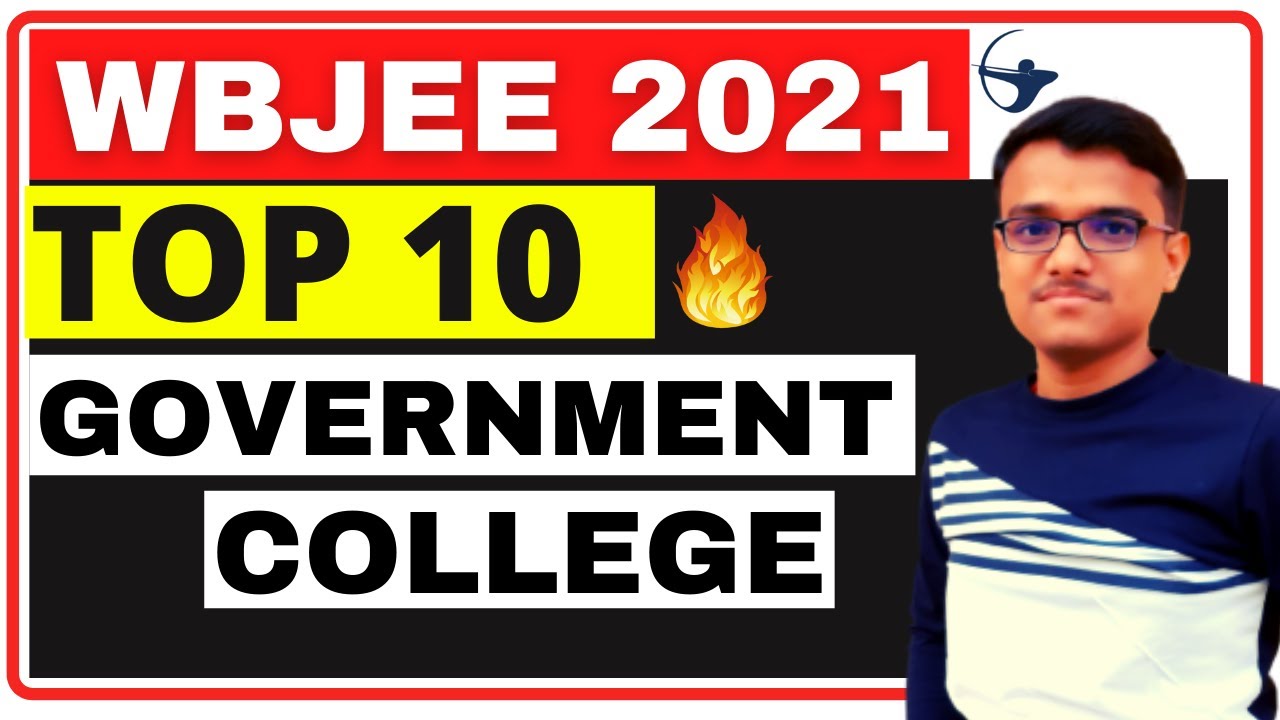Top 10 Government College Under WBJEE 2021 | Wbjee 2021 Cutoff | Placement, Fees, cutoff