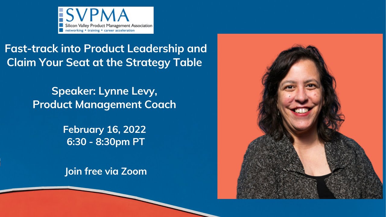Lynne Levy:  Fast-track into Product Leadership and Claim Your Seat at the Strategy Table
