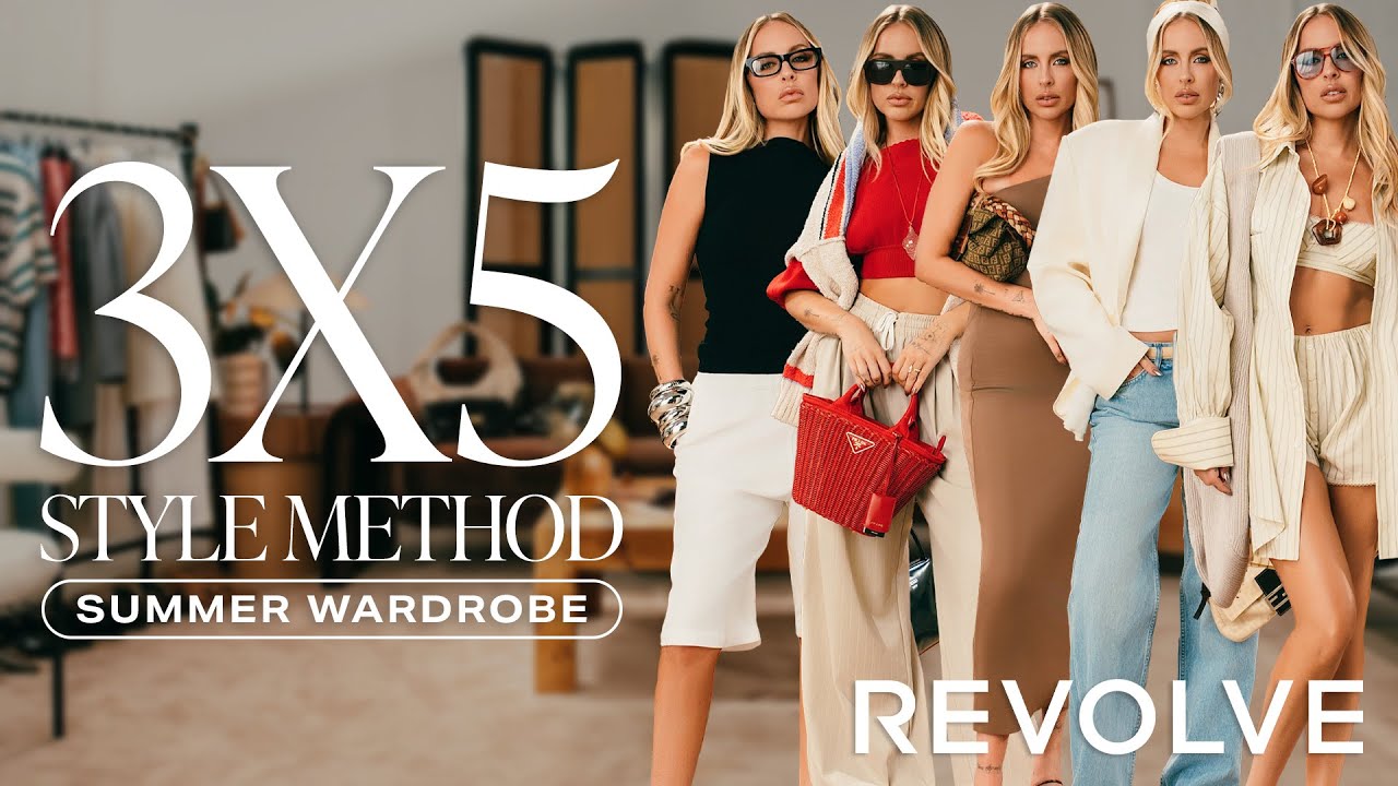 15 Looks For Your Summer Wardrobe With Maeve Reilly | 3x5 Styling Method | REVOLVE