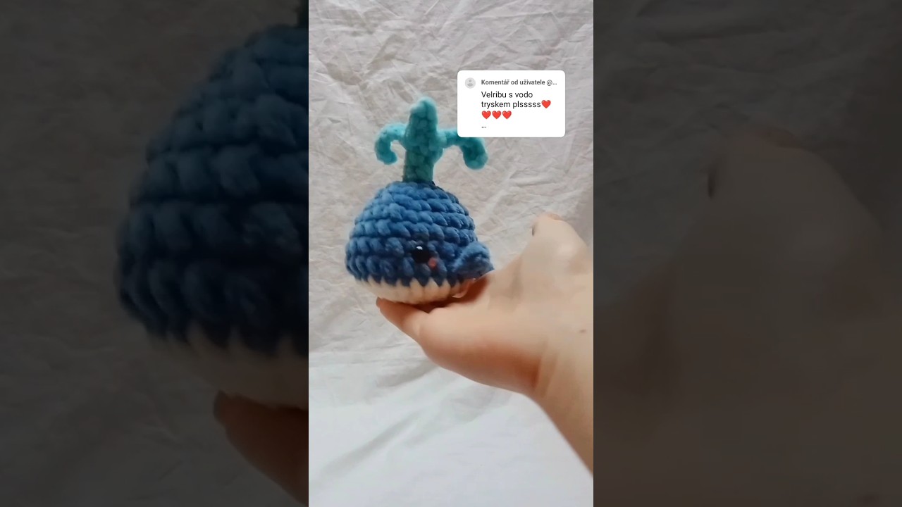H&aacute;čkovan&aacute; velryba s vodotryskem #crochet #h&aacute;čkov&aacute;n&iacute; #hackovani #hackovanie #velryba #johymade #hacek