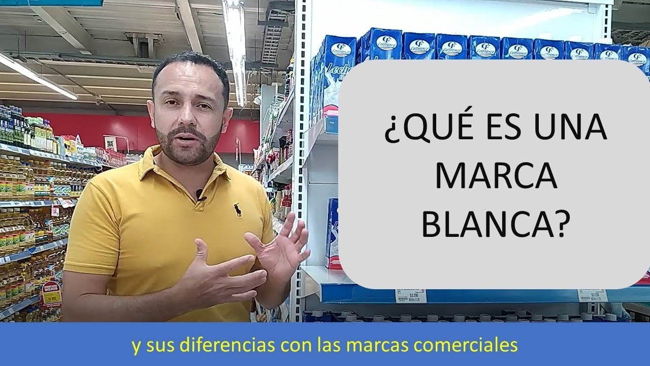 ¿Qué es una marca propia y marca blanca? su diferencia con las marcas comerciales