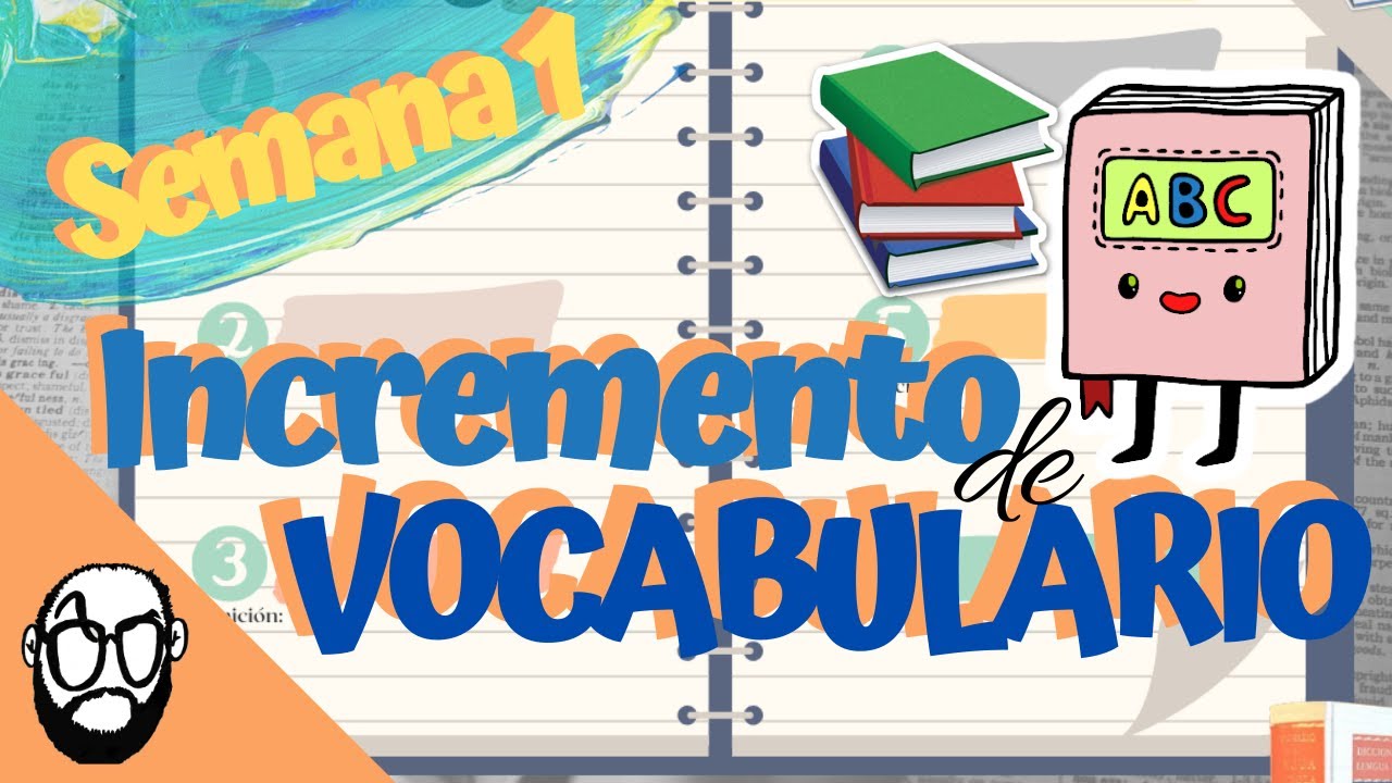 📚 SEMANA 1 DE INCREMENTO DE VOCABULARIO 💪 Preparación para la PRUEBA DE TRANSICIÓN CL