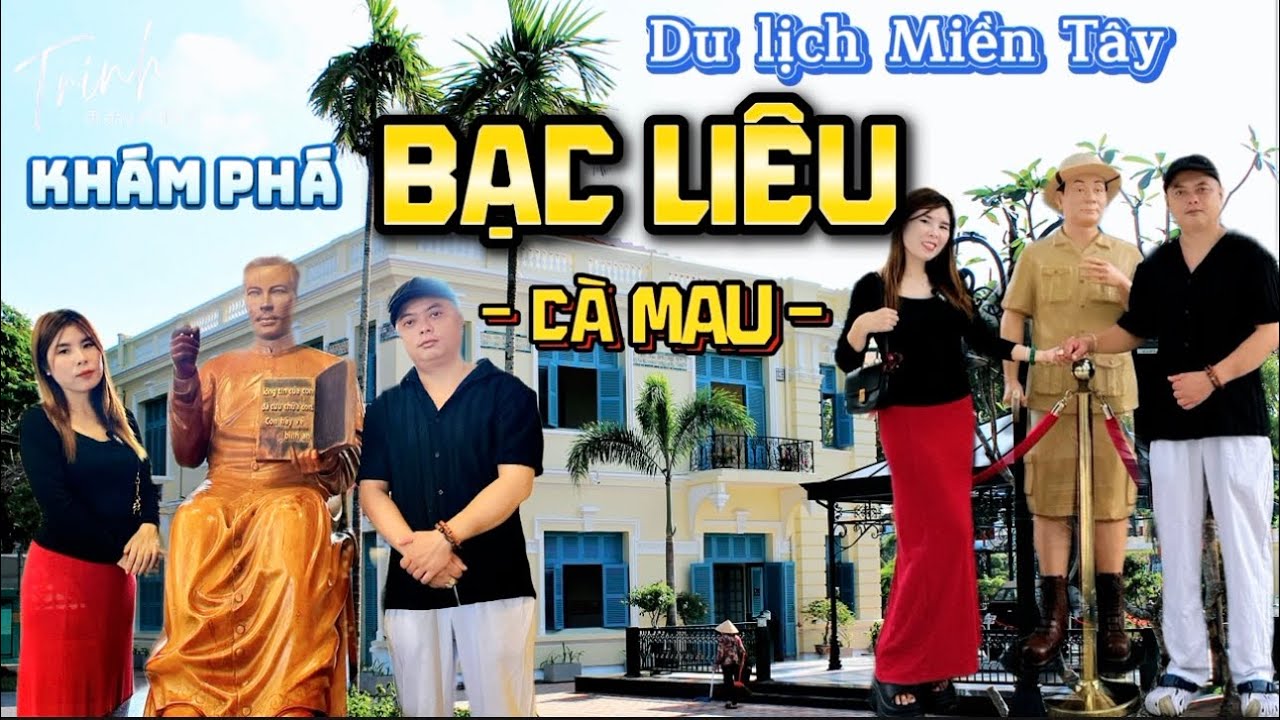 Khám phá Bạc Liêu: Mẹ Nam Hải, Nhà Công Tử Bạc Liêu, Chùa gossitaram, nhà thờ Cha Diệp - 2025