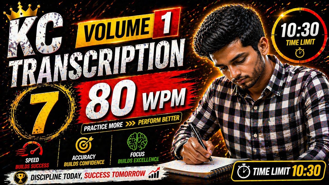 Kailash Chandra Volume-1 Transcription-7 @80WPM |