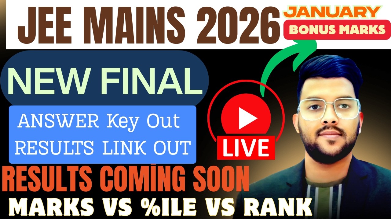 JEE Mains 2026 New Final answer key OUT | Result coming soon | Marks vs %ile Vs Rank Vs College #jee