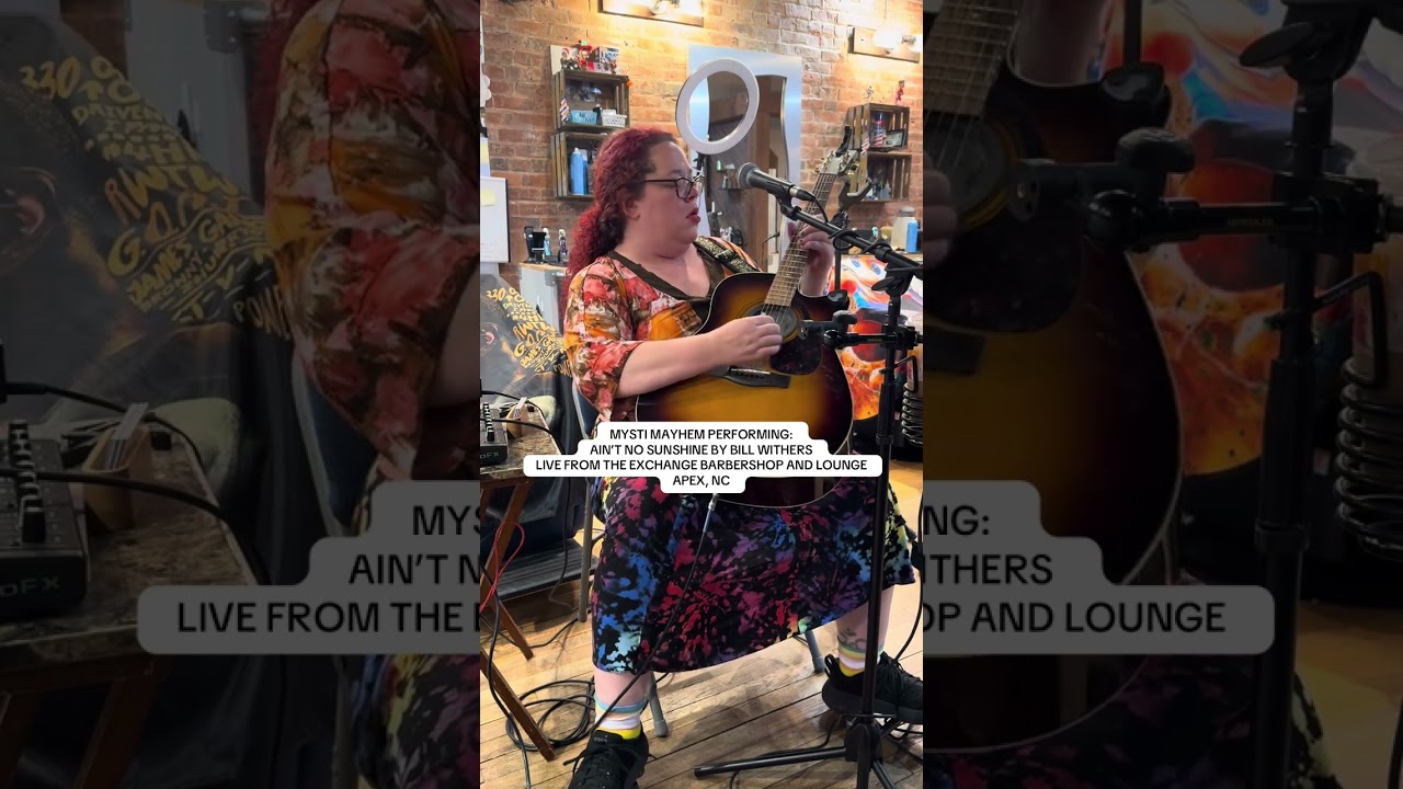 AIN’T NO SUNSHINE BY WILL WITHERS PERFORMED LIVE BY MYSTI MAYHEM