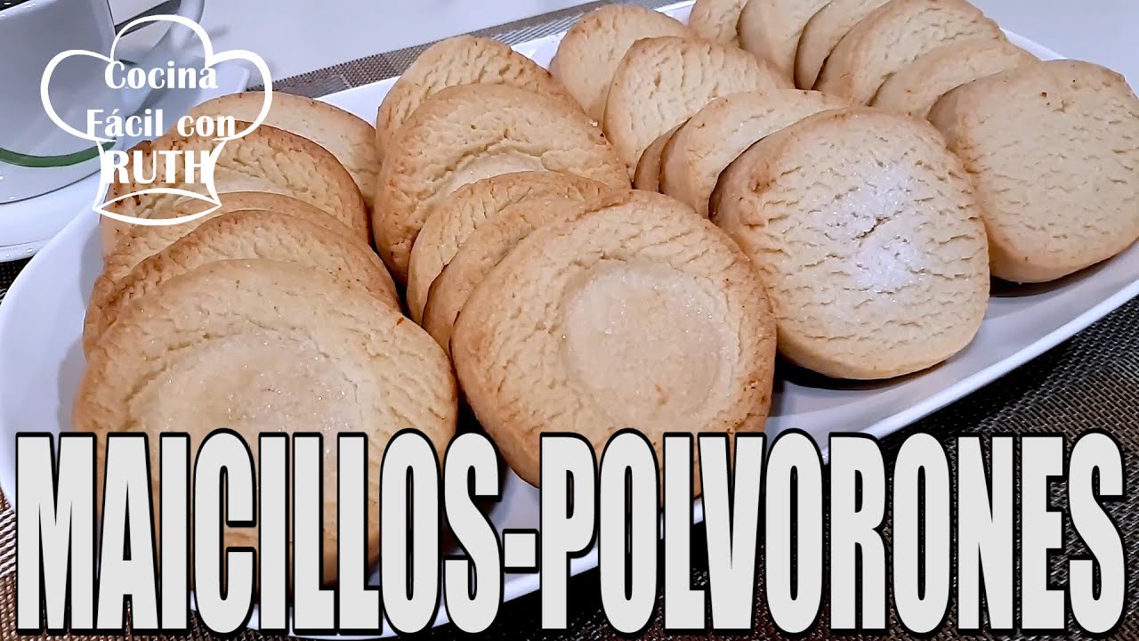 MAICILLOS, POLVORONES, POLVOROSAS, SOLO 4 INGREDIENTES, FÁCILES DE PREPARAR. (ESPECIAL TODOS SANTOS)