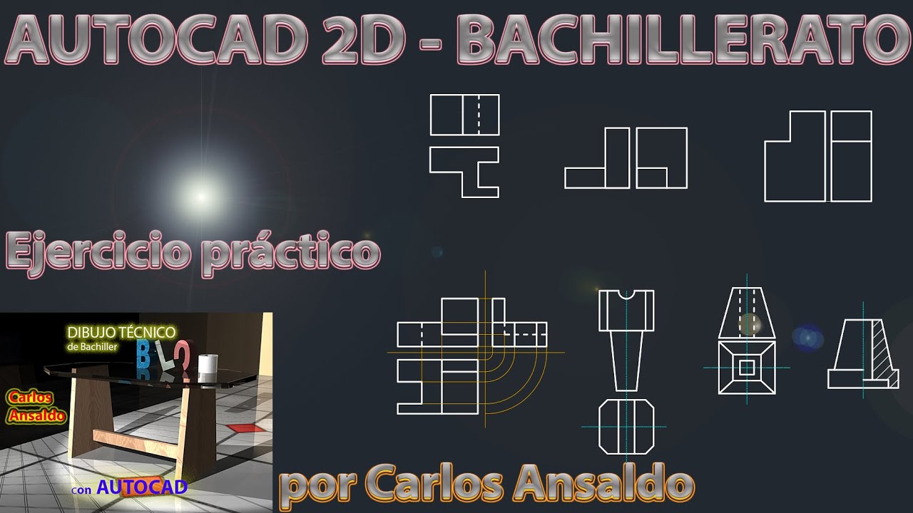 11   AUTOCAD 2D - BACHILLERATO -  Vistas en 2D