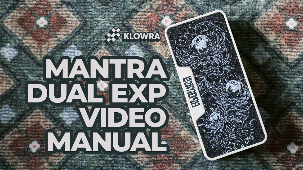 Mantra Dual Expression Pedal - Exploring Demo | KLOWRA