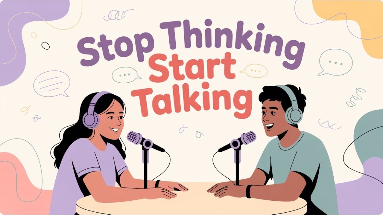 English Podcast to Lean English | Stop thinking start talking