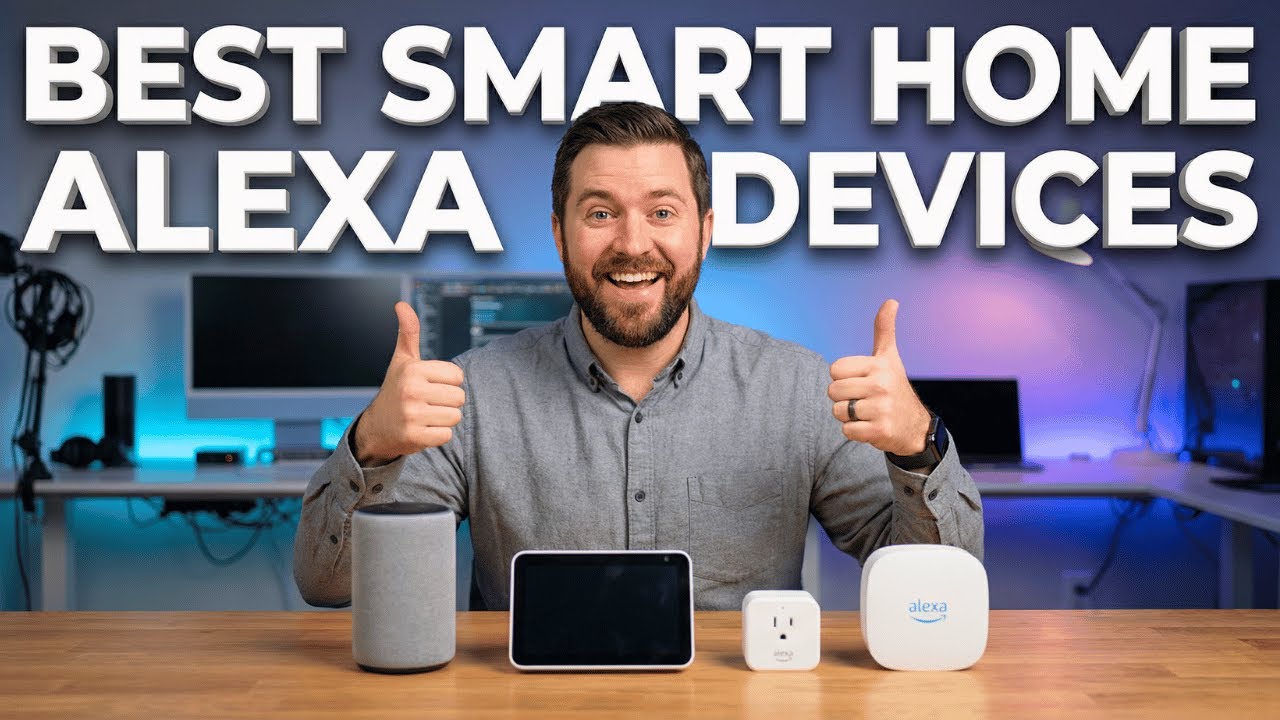 Top 10 Best Smart Home Alexa Devices in 2026 - Reviews & Buying Guide