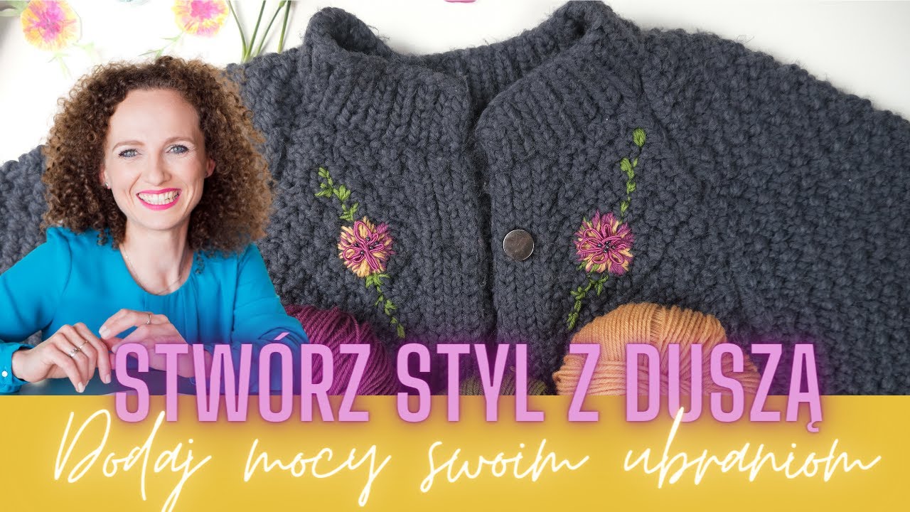 Stwórz styl z duszą/haftowanie na ubraniach