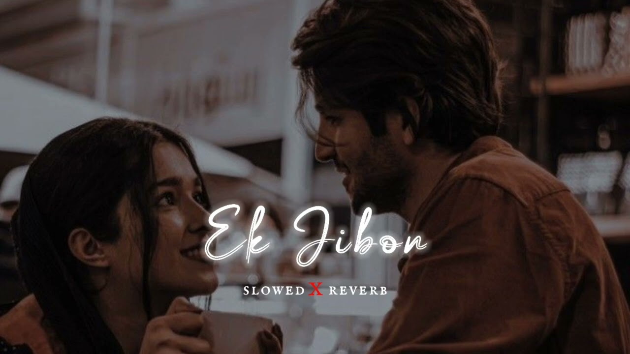Ek Jibon | Slowed & Reverb | Shahid & Subhamita | Bangla Song | Feel The Beat