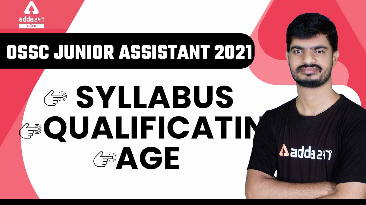 OSSC Junior Assistant Syllabus 2021 | Qualification, Age Limit [ Full Information ]