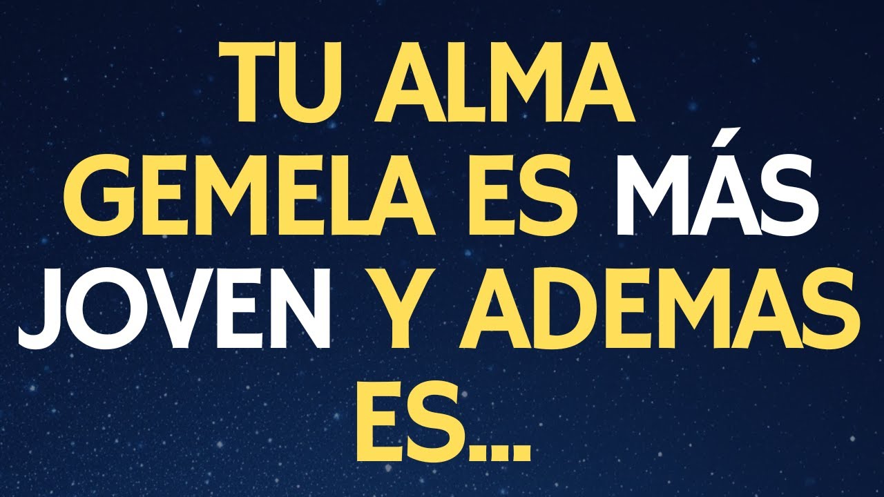 TU ALMA GEMELA ES MÁS JOVEN Y ADEMAS ES...LOS ÁNGELES REVELAN QUIÉN ES.