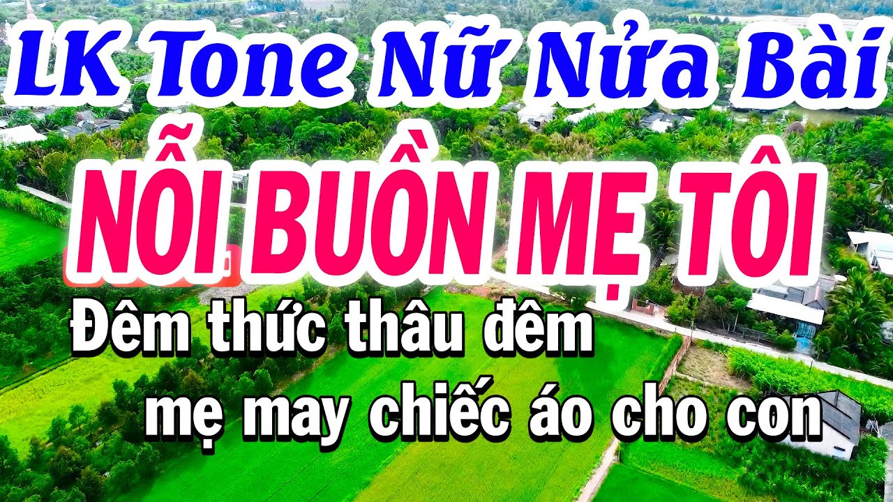 Karaoke Liên Khúc Trữ Tình Nửa Bài | Nỗi Buồn Mẹ Tôi | Karaoke Tuyết Nhi