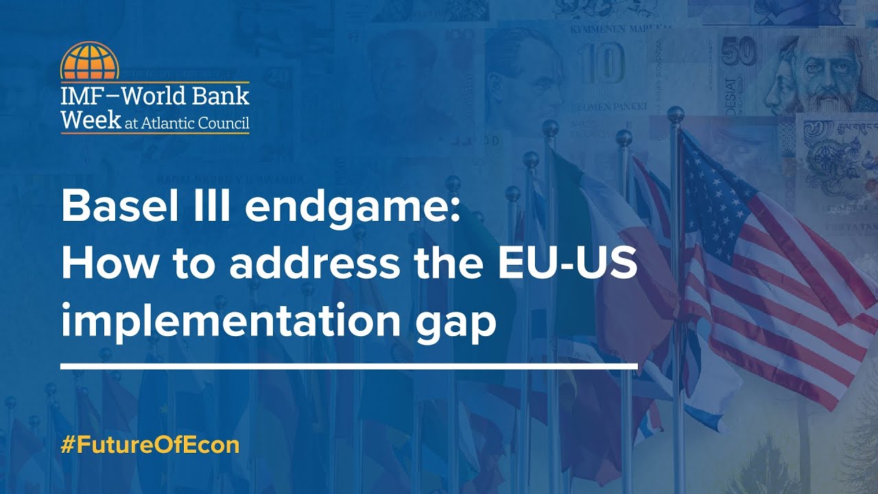 Basel III endgame: How to address the EU-US implementation gap