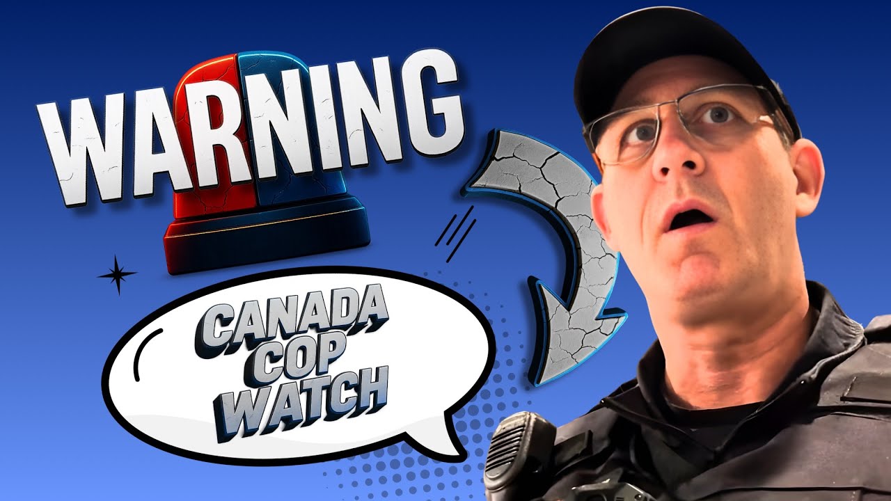 Полиция передала предупреждение по радио: &laquo;Canada Cop Watch уже здесь&raquo;