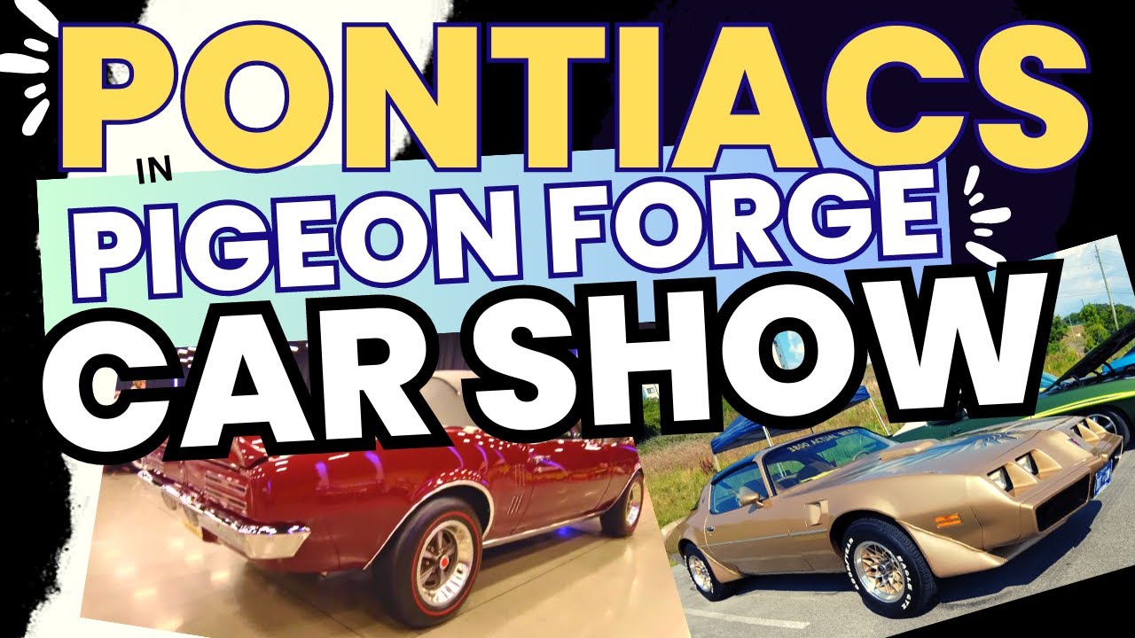 Pontiacs in Pigeon Forge Car Show 2023