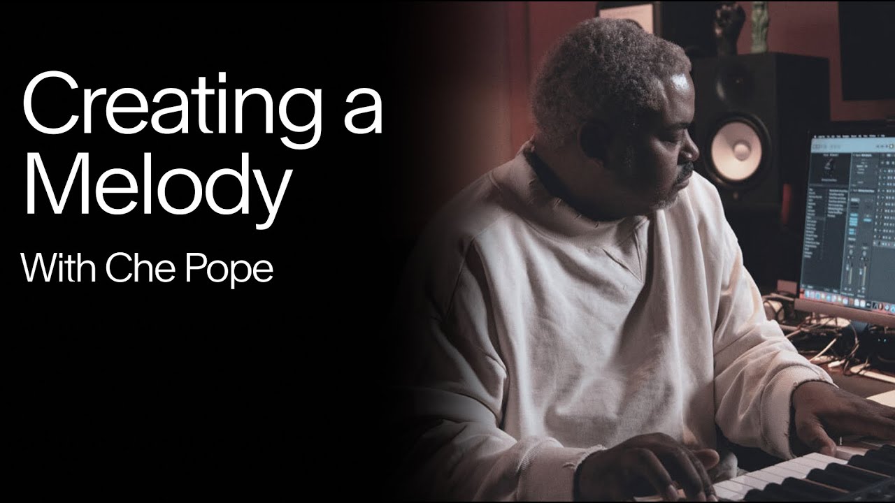 Creating a Melody | Che Pope (Sneak Peek)