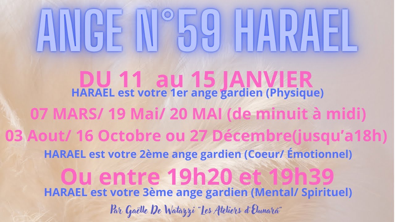 ✨️Ange n°59 HARAEL présentation, description et symbolismes des anges gardiens👼DU 11 AU 15 JANVIER