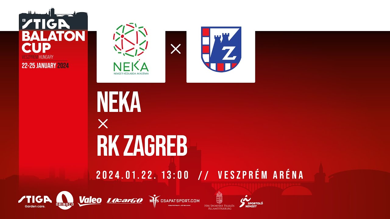 32. STIGA - Balaton Cup | NEKA - RK Zagreb | 2024.01.22. 13:00 | Veszprém Aréna