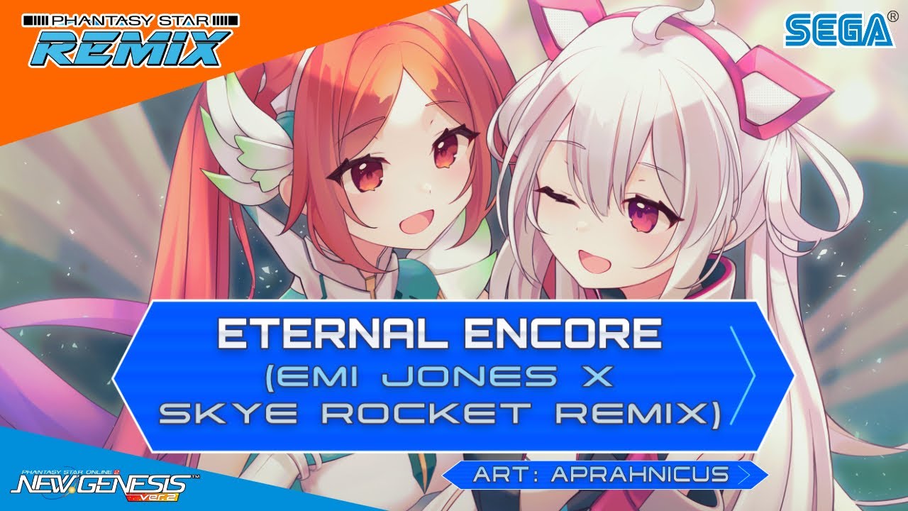 Eternal Encore (Emi Jones x Skye Rocket Remix) - Phantasy Star Remix