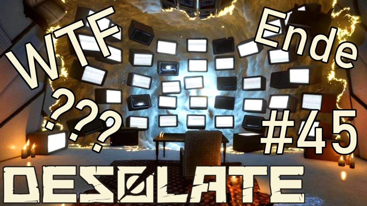 Ähm....WAS? - ⚠️ Desolate 😨 #45 (H+P+)