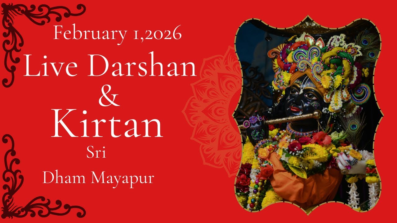 Live Darshan &  Kirtan Sri Dham Mayapur (February 1, 2026)