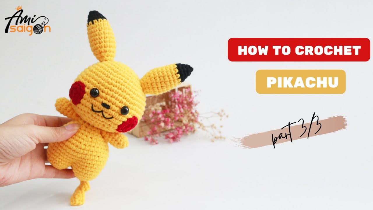 #066 | Amigurumi Pikachu Crochet Pattern (3/3) | How to crochet Pokemon Amigurumi | @Ami Saigon