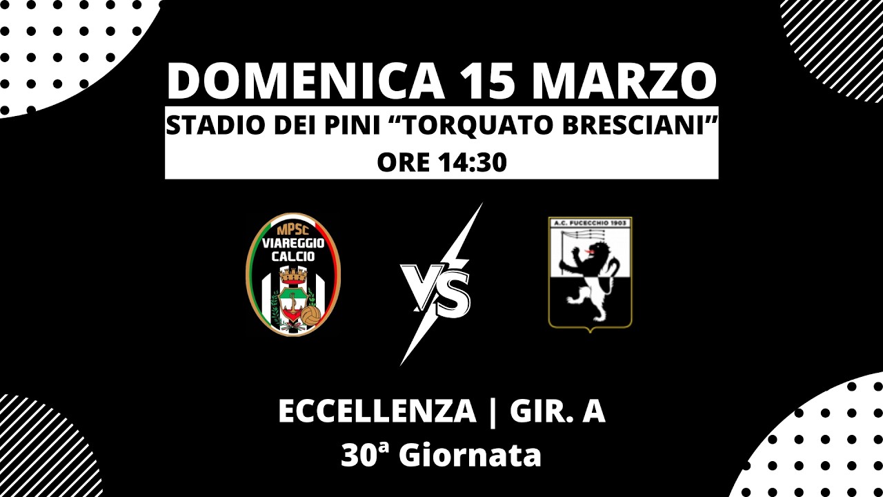 Viareggio Calcio MPSC vs Fucecchio | Eccellenza Toscana | Girone A | 15/03/2026