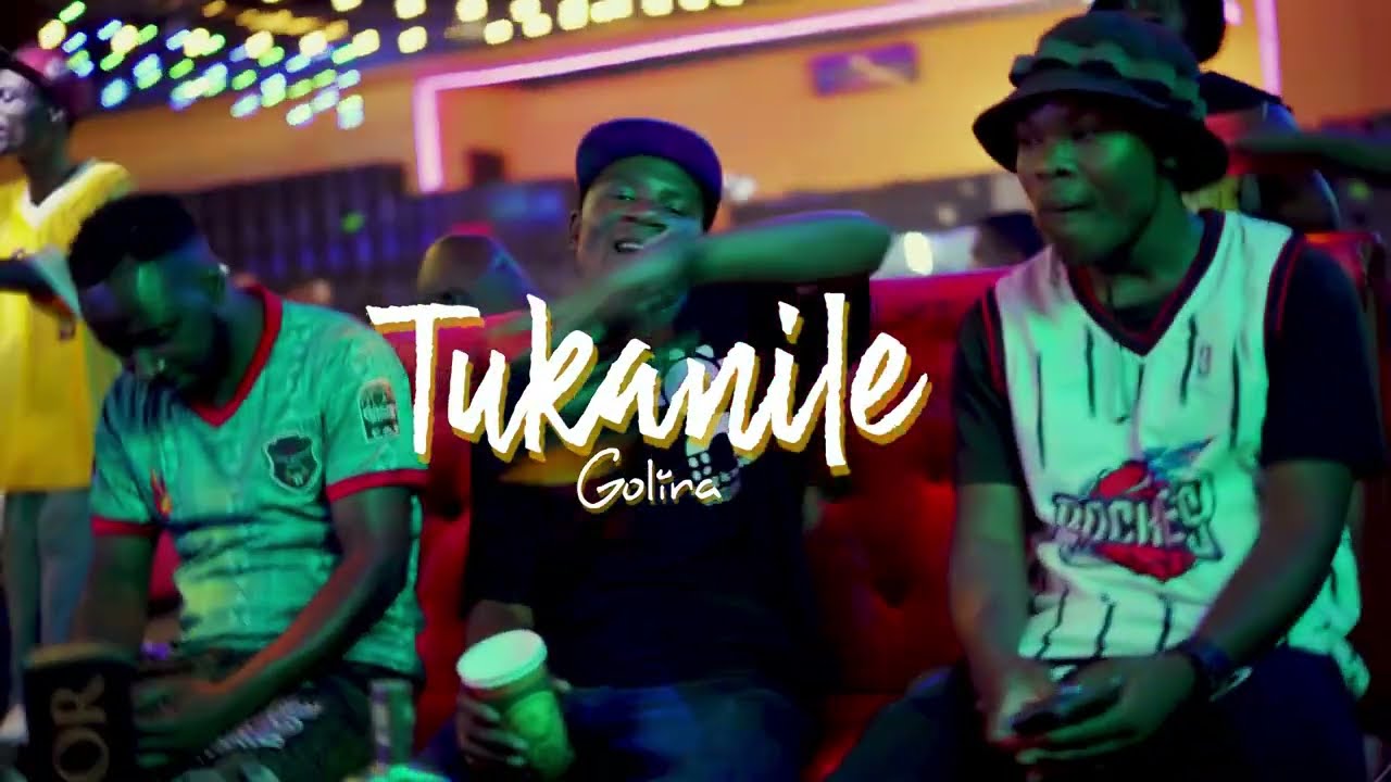 Golira _Tukanile (official music video)