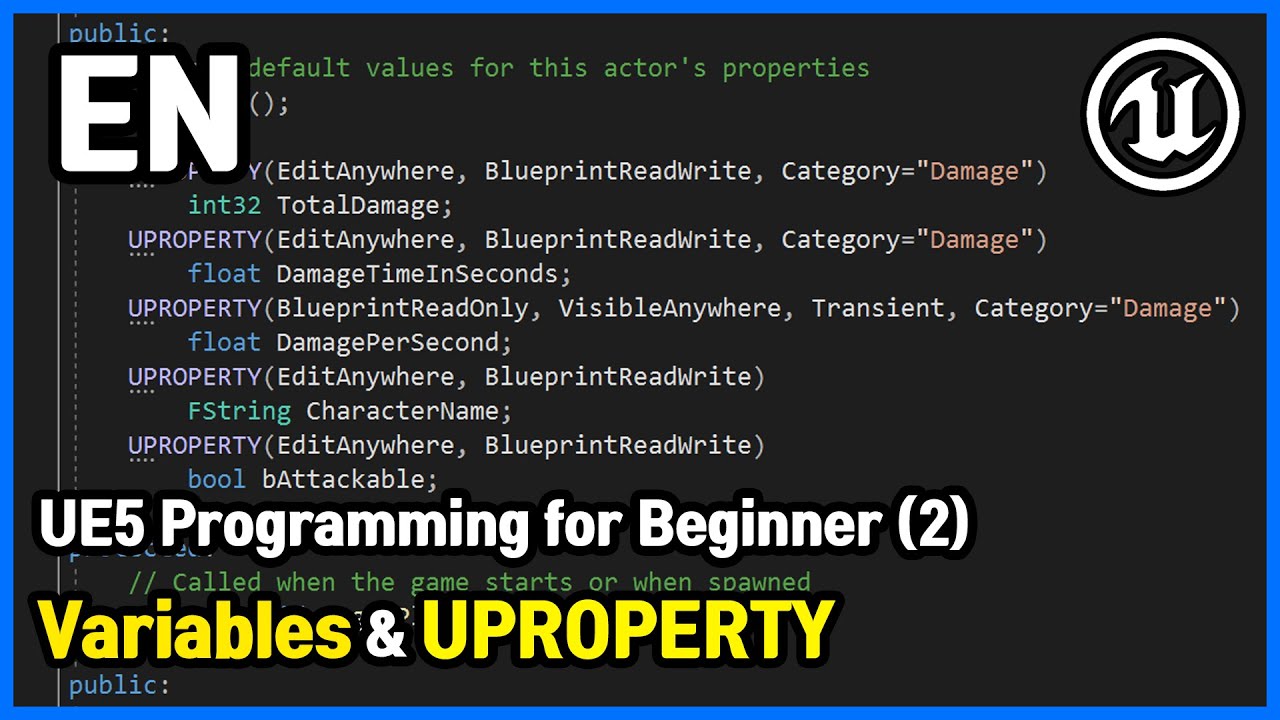 [EN] UE5 Programming for Beginner (2) - Variables & UPROPERTY | UE5 [U5-P-1]