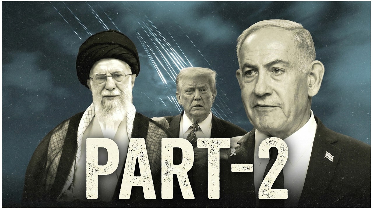 Part-2 Iran's War With Israel and the United States