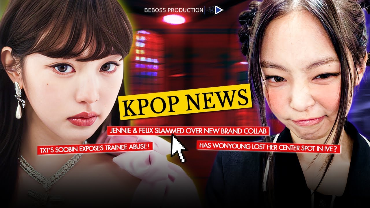 Kpop News: Jennie&ndash;Felix Brand Backlash! Wonyoung Missing Center? Soobin&rsquo;s Abuse Reveal Shocks Fans