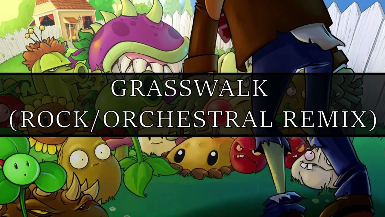 Plants vs. Zombies - Grasswalk (Suī huá Remix) from 