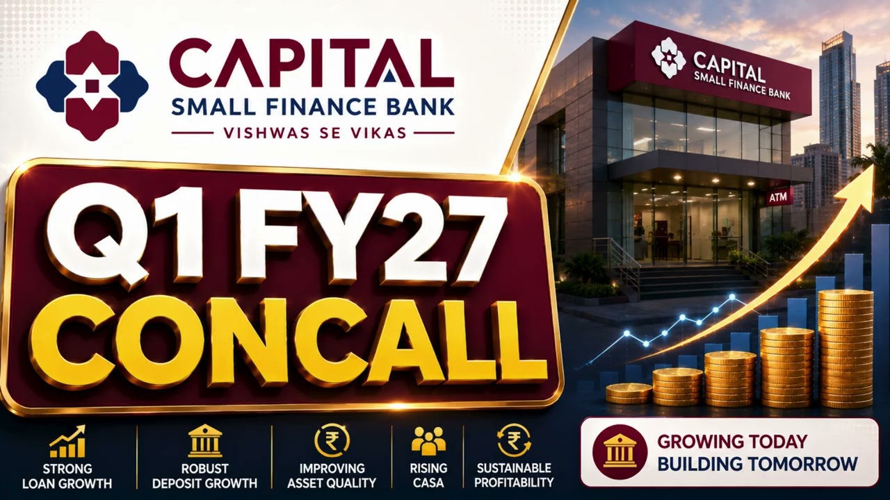 Capital Small Finance Bank Q1 FY27 Concall: Loan Growth, Asset Quality & Management Outlook