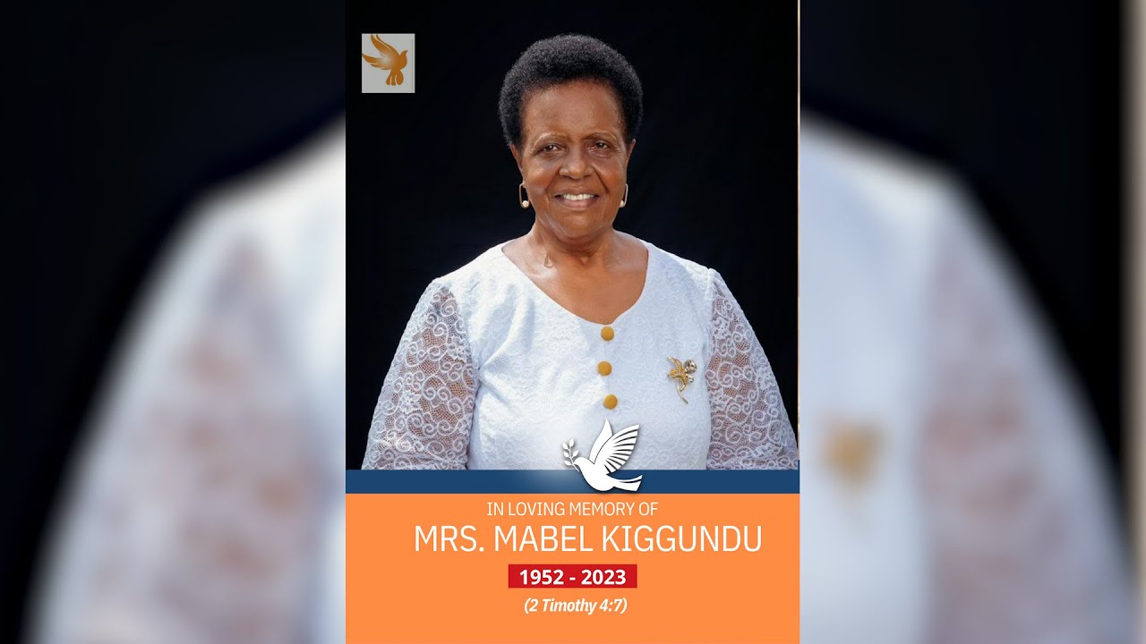 IN LOVING MEMORY OF MRS.MABEL KIGGUNDU (1952 - 2023)