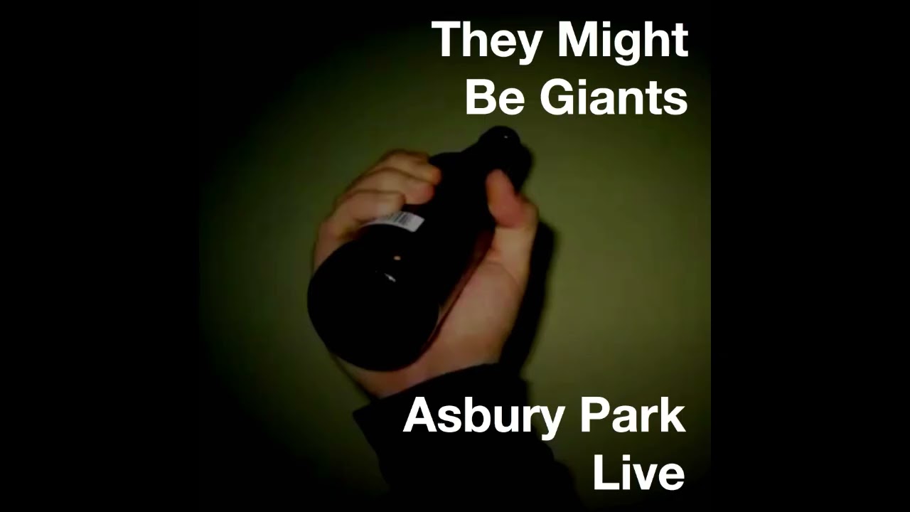 They Might Be Giants - Put Your Hand Inside the Puppet Head - Asbury Park Live