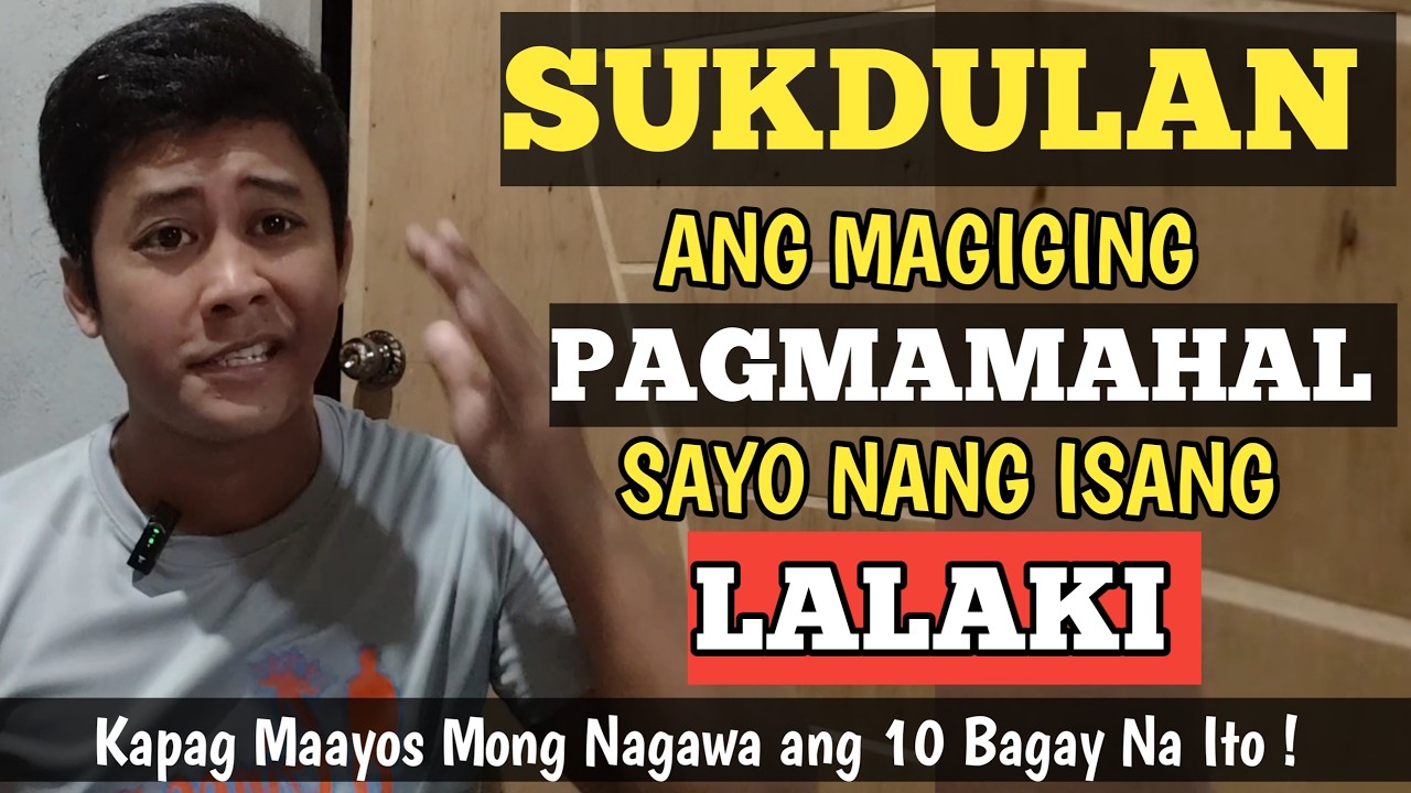 I-trato Mo Nang Ganito ang Lalaki Upang Mas Mahalin kapa nya | MAMAY LOVE ADVICE ❤️‍🩹