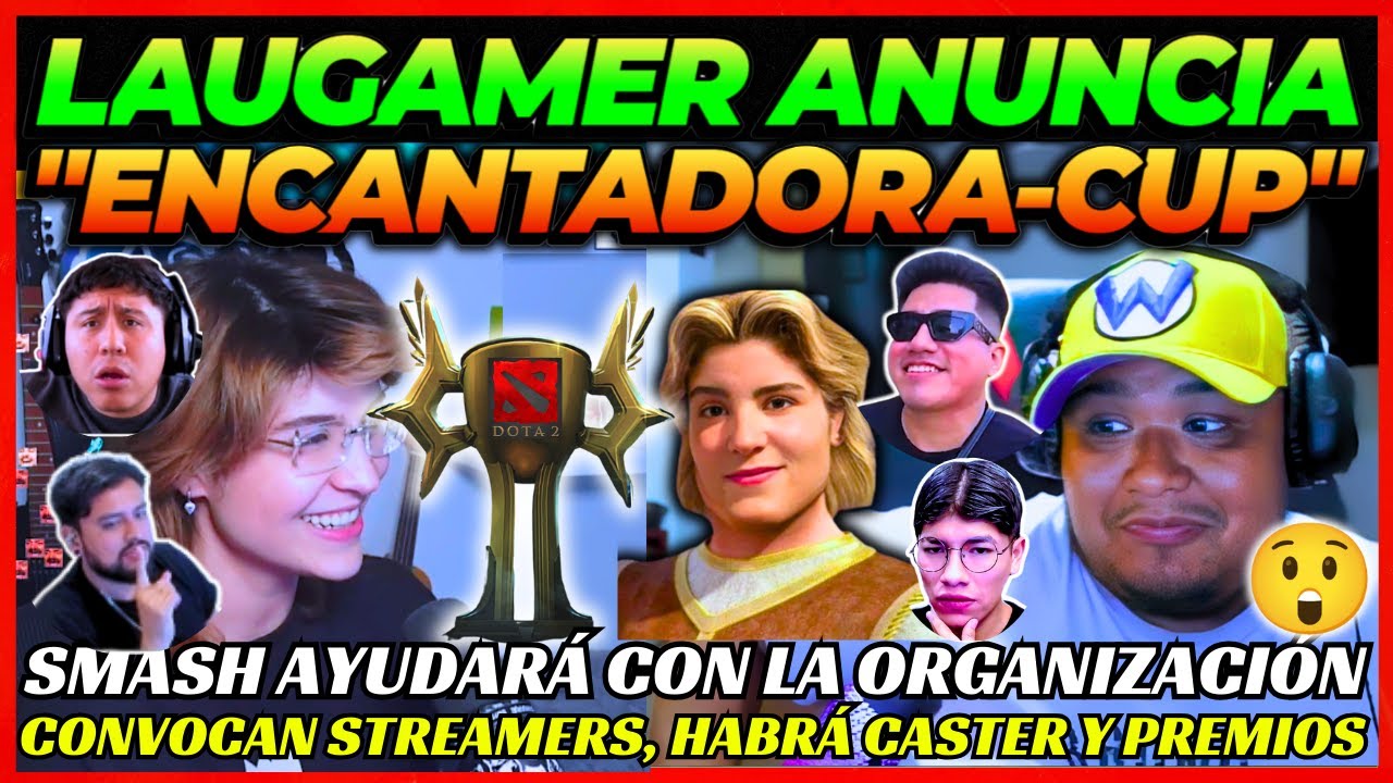 😲LAUGAMER ANUNCIA SU TORNEO DE DOTA2 