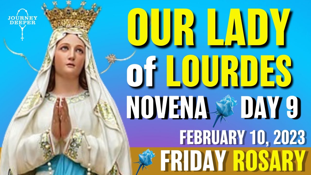 OUR LADY of LOURDES NOVENA DAY 9 💚 FRIDAY ROSARY 💚 February 10th SORROWFUL Mysteries Holy Rosary