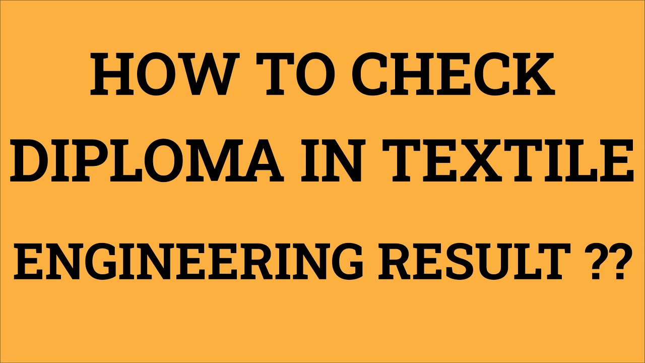 How to check diploma in textile engineering result | Diploma results |